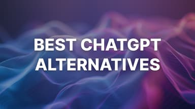 Best ChatGPT Alternatives for 2026 (Tested & Compared)