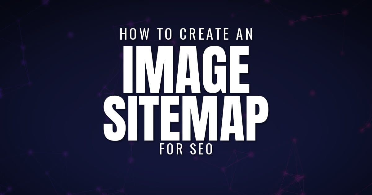 How to Create an Image Sitemap for SEO in 2026