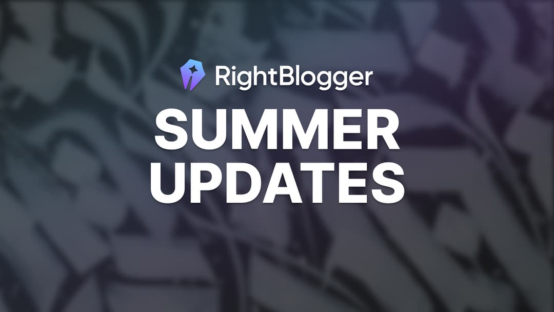 RightBlogger Summer 2023 Updates: Logo, Dashboard, & New Tools