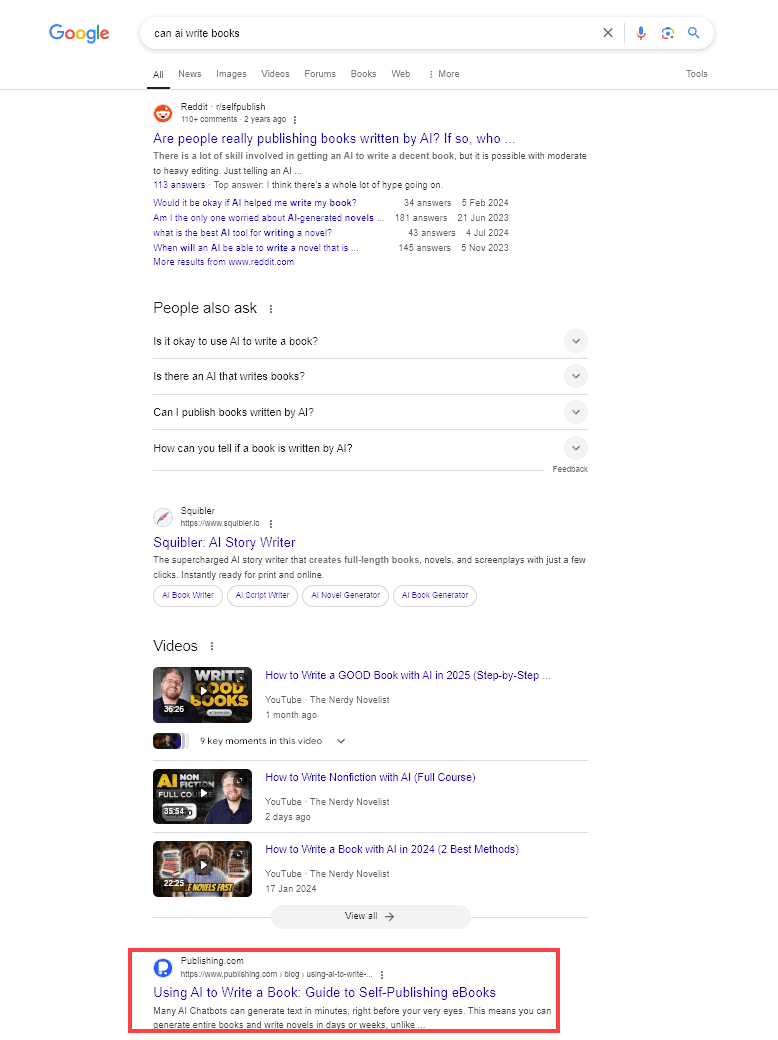 Search Results for the Search Query/Keyword: Can AI Write Books? The First Article Result in the SERP is After Sections With a List of Reddit Posts, People Also Ask, Tool (Squibbler) and Three Videos
