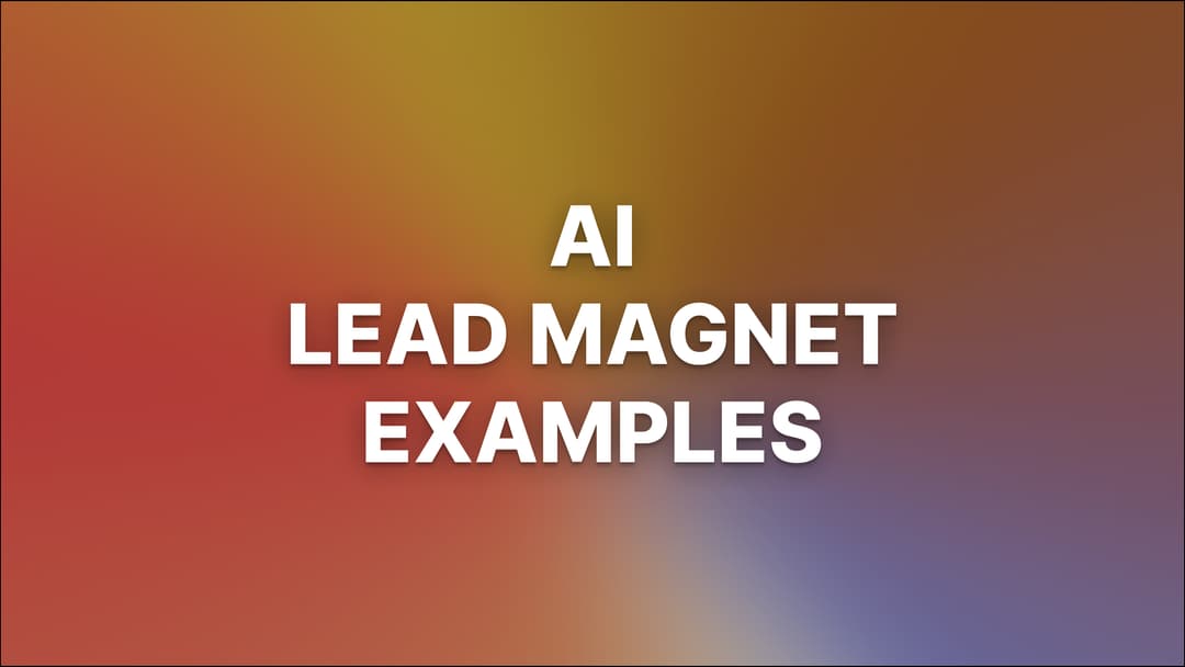 5 AI Lead Magnet Examples (to Embed on Your Website)