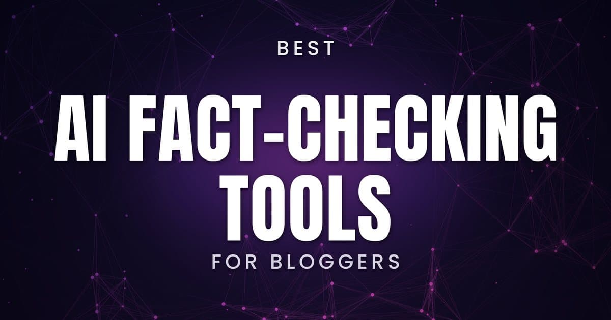 Best AI Fact-Checking Tools for Bloggers in 2026